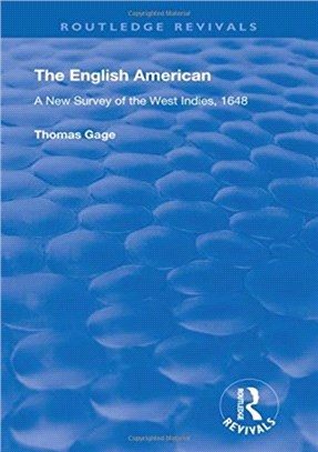 The English American：A New Survey of the West Indies, 1648