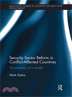 Security Sector Reform in Conflict-affected Countries ― The Evolution of a Model