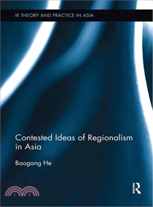 Contested Ideas of Regionalism in Asia