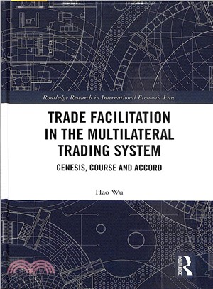 Trade Facilitation in the Multilateral Trading System ― Genesis, Course and Accord