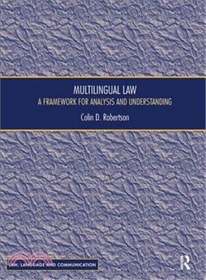 Multilingual Law ― A Framework for Analysis and Understanding
