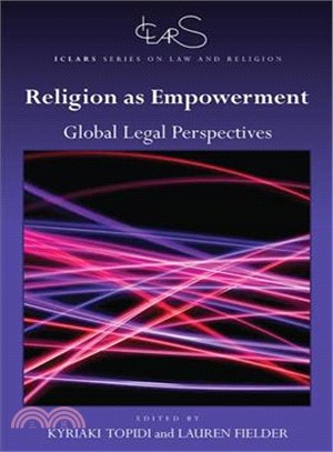 Religion As Empowerment ― Global Legal Perspectives