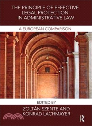 The Principle of Effective Legal Protection in Administrative Law ― A European Perspective