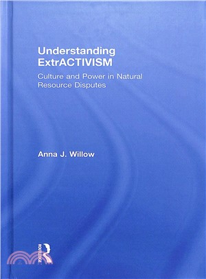 Understanding Extractivism ― Culture and Power in Nature Resource Disputes