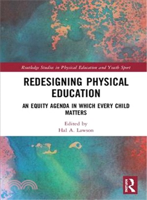 Redesigning Physical Education ― An Equity Agenda in Which Every Child Matters