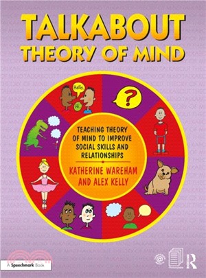 Talkabout Theory of Mind：Teaching Theory of Mind to Improve Social Skills and Relationships