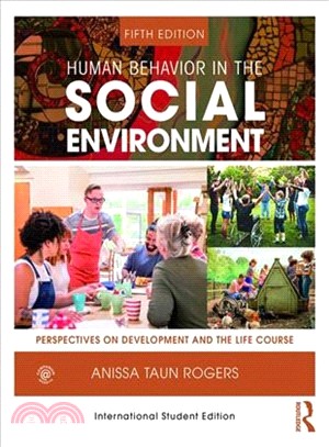 Human Behavior in the Social Environment ― Perspectives on Development and the Life Course