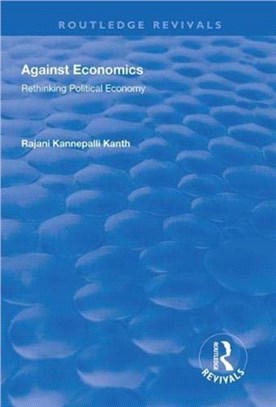 Against Economics：Rethinking Political Economy