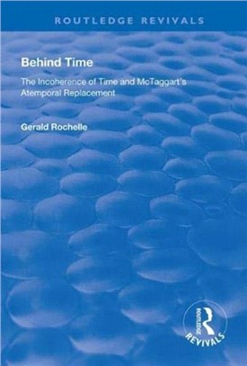 Behind Time：Incoherence of Time and McTaggart's Atemporal Replacement