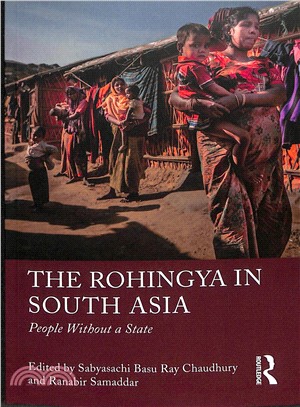 The Rohingya in South Asia ― People Without a State