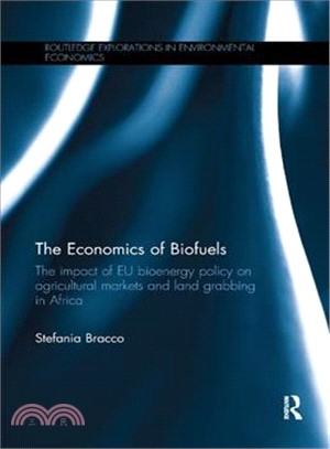 The Economics of Biofuels ― The Impact of Eu Bioenergy Policy on Agricultural Markets and Land Grabbing in Africa