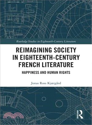 Reimagining Society in 18th Century French Literature ― Happiness and Human Rights