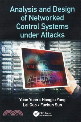 Analysis and Design of Networked Control Systems Under Attacks