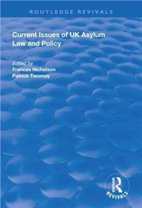 Current Issues of UK Asylum Law and Policy