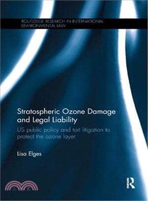 Stratospheric Ozone Damage and Legal Liability ― Us Public Policy and Tort Litigation to Protect the Ozone Layer