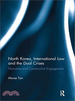 North Korea, International Law and the Dual Crises ― Narrative and Constructive Engagement