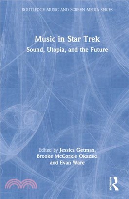 Music in Star Trek：Sound, Utopia, and the Future