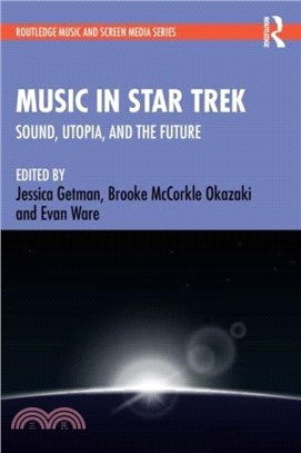 Music in Star Trek：Sound, Utopia, and the Future