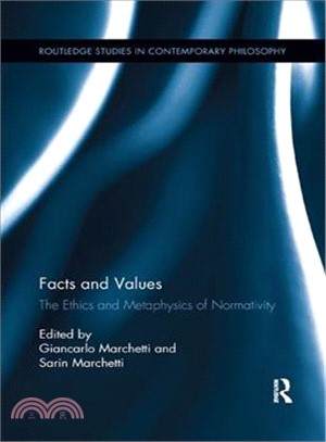 Facts and Values ― The Ethics and Metaphysics of Normativity