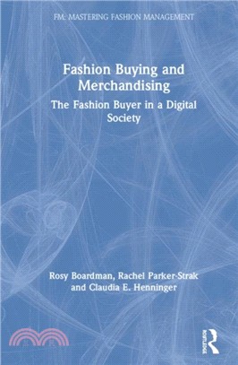 Fashion Buying and Merchandising：The Fashion Buyer in a Digital Society