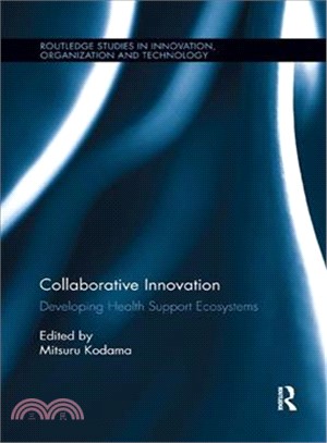 Collaborative Innovation ― Developing Health Support Ecosystems