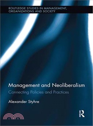 Management and Neoliberalism ― Connecting Policies and Practices