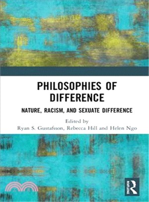 Philosophies of Difference ― Nature, Racism, and Sexuate Difference