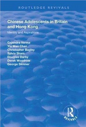 Chinese Adolescents in Britain and Hong Kong：Identity and Aspirations