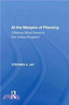 At the Margins of Planning：Offshore Wind Farms in the United Kingdom