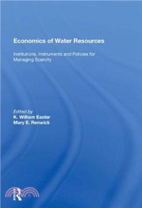 Economics of Water Resources：Institutions, Instruments and Policies for Managing Scarcity