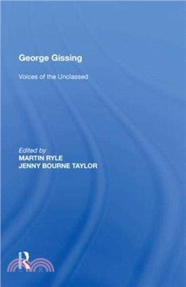 George Gissing：Voices of the Unclassed