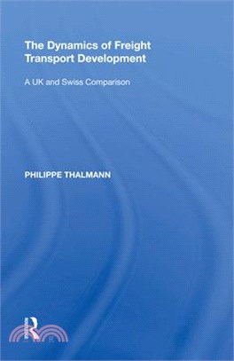 The Dynamics of Freight Transport Development: A UK and Swiss Comparison
