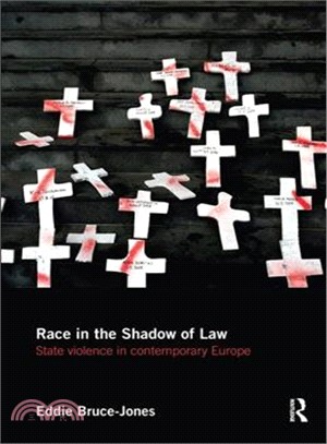 Race in the Shadow of Law ― State Violence in Contemporary Europe