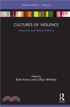 Cultures of Violence：Visual Arts and Political Violence
