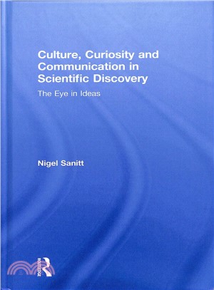 Culture, Curiosity and Communication in Scientific Discovery ― The Eye in Ideas