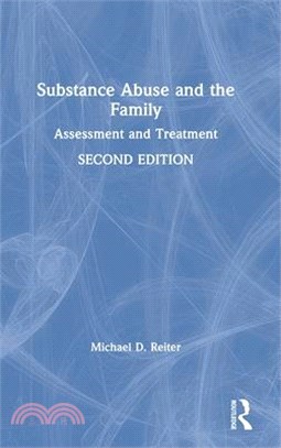 Substance Abuse and the Family ― Assessment and Treatment