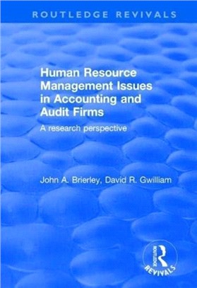 Human Resource Management Issues in Accounting and Auditing Firms：A Research Perspective