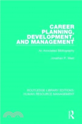 Career Planning, Development, and Management：An Annotated Bibliography