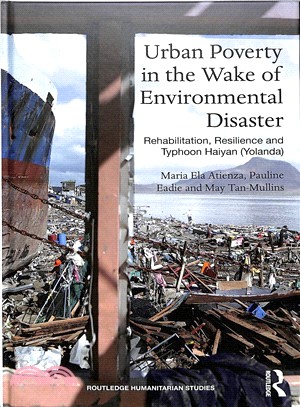 Urban Poverty in the Wake of Environmental Disaster ― Rehabilitation, Resilience and Typhoon Haiyan Yolanda