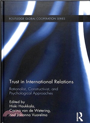 Trust in International Relations ― Rationalist, Constructivist, and Psychological Approaches