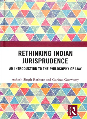 Rethinking Indian Jurisprudence ― An Introduction to the Philosophy of Law