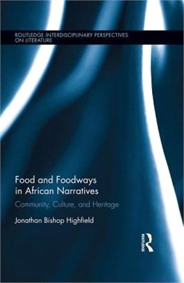 Food and Foodways in African Narratives ─ Community, Culture, and Heritage