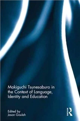 Makiguchi Tsunesaburo in the Context of Language, Identity, and Education
