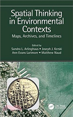 Spatial Thinking in Environmental Contexts ― Maps, Archives, and Timelines