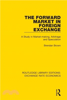 The Forward Market in Foreign Exchange：A Study in Market-making, Arbitrage and Speculation