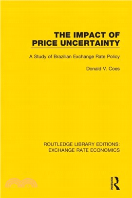 The Impact of Price Uncertainty：A Study of Brazilian Exchange Rate Policy