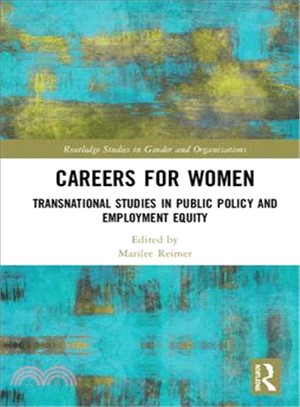 Women and Careers ― Transnational Studies in Public Policy and Employment Equity