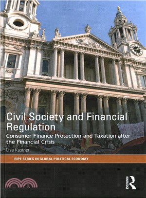 Civil Society and Financial Regulation ― Consumer Finance Protection and Taxation After the Financial Crisis