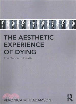 The Aesthetic Experience of Dying ─ The Dance to Death