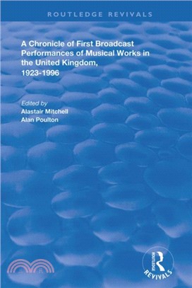 A Chronicle of First Broadcast Performances of Musical Works in the United Kingdom, 1923-1996